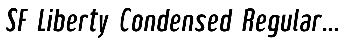 SF Liberty Condensed Regular Italic